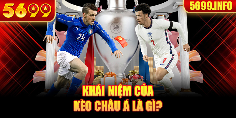 Khái niệm của kèo Châu Á